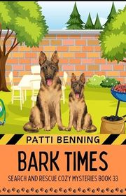 Book cover for "Bark Times" by Patti Benning