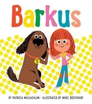 Book cover for "Barkus" by Patricia MacLachlan