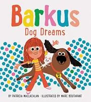 Book cover for "Barkus Dog Dreams" by Patricia MacLachlan