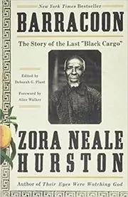Book cover for "Barracoon" by Zora Neale Hurston