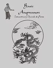 Book cover for "Basic Acupressure" by Michael Reed Gach