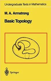 Book cover for "Basic Topology" by M.A. Armstrong