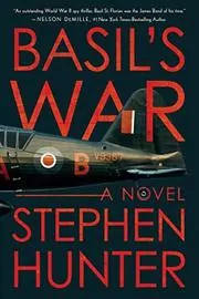 Book cover for "Basil's War" by Stephen Hunter