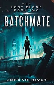Book cover for "Batchmate" by Jordan Rivet