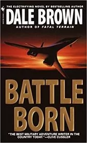Book cover for "Battle Born" by Dale Brown