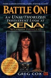 Battle On! An Unauthorized, Irreverant Look at Zena