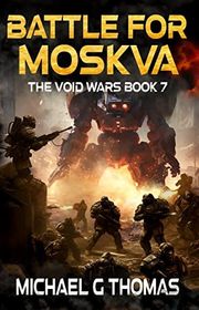 Book cover for "Battle for Moskva" by Michael G Thomas