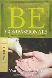 Be Compassionate : Let the World Know That Jesus Cares