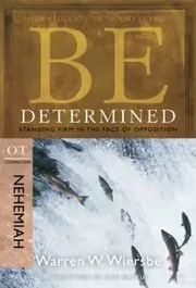 Be Determined : Standing Firm in the Face of Opposition