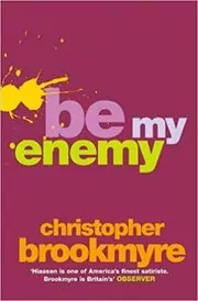 Be My Enemy