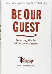 Book cover for "Be Our Guest" by Theodore B. Kinni