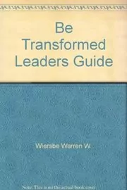 Be Transformed Leaders Guide