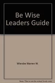 Be Wise Leaders Guide