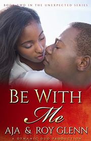 Book cover for "Be With Me" by Aja