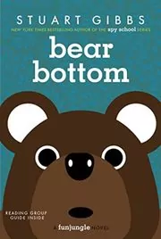 Book cover for "Bear Bottom" by Stuart Gibbs