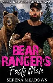 Bear Ranger's Feisty Mate: