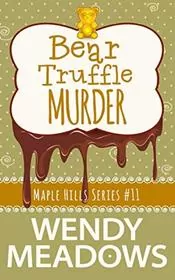 Book cover for "Bear Truffle Murder" by Wendy Meadows