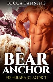 Book cover for "Bear Anchor" by Becca Fanning