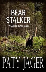 Book cover for "Bear Stalker" by Paty Jager