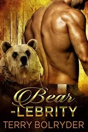 Book cover for "Bearlebrity" by Terry Bolryder