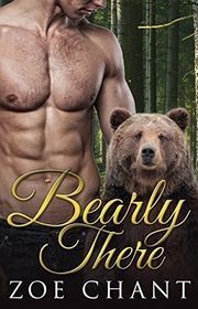 Book cover for "Bearly There" by Zoe Chant