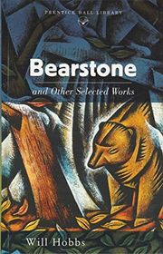 Book cover for "Bearstone And Other Selected Works" by Will Hobbs