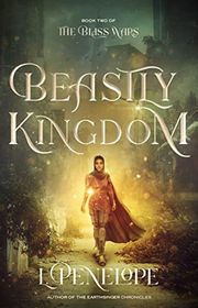 Book cover for "Beastly Kingdom" by L Penelope