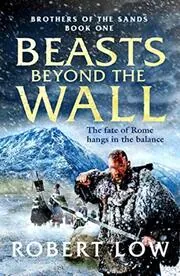 Book cover for "Beasts Beyond the Wall" by Robert Low