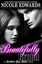 Book cover for "Beautifully Brutal" by Nicole Edwards