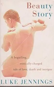 Book cover for "Beauty Story" by Luke Jennings