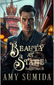 Book cover for "Beauty At Stake" by Amy Sumida