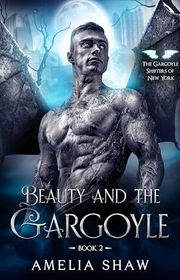 Book cover for "Beauty and the Gargoyle" by Amelia Shaw