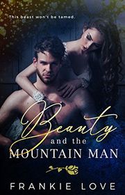 Book cover for "Beauty and the Mountain Man" by Frankie Love
