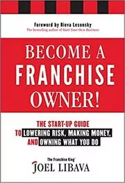Book cover for "Become a Franchise Owner!" by Joel Libava