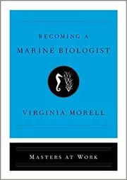 Book cover for "Becoming a Marine Biologist" by Virginia Morell
