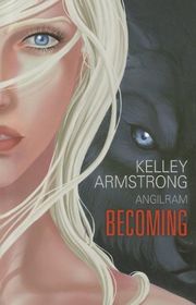 Book cover for "Becoming" by Kelley Armstrong