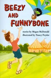 Book cover for "Beezy and Funnybone" by Megan McDonald