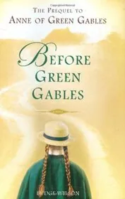 Before Green Gables