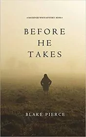 Before He Takes