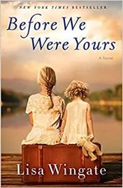 Book cover for "Before We Were Yours" by Lisa Wingate