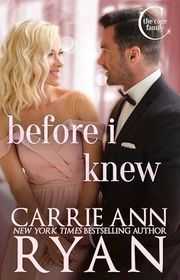 Book cover for "Before I Knew" by Carrie Ann Ryan