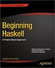 Book cover for "Beginning Haskell" by Alejandro Serrano Mena