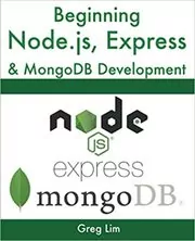 Book cover for "Beginning Node.js, Express & MongoDB Development" by Greg Lim