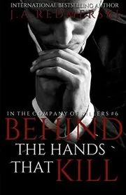 Behind The Hands That Kill