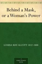 Behind a Mask, or a Woman's Power