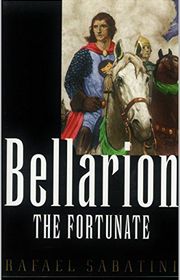 Book cover for "Bellarion the Fortunate" by Rafael Sabatini