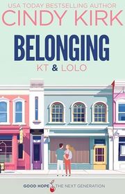 Book cover for "Belonging: KT & Lolo" by Cindy Kirk