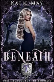 Book cover for "Beneath" by Katie May
