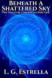 Beneath a Shattered Sky