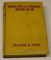 Beneath the Crimson Brier Bush